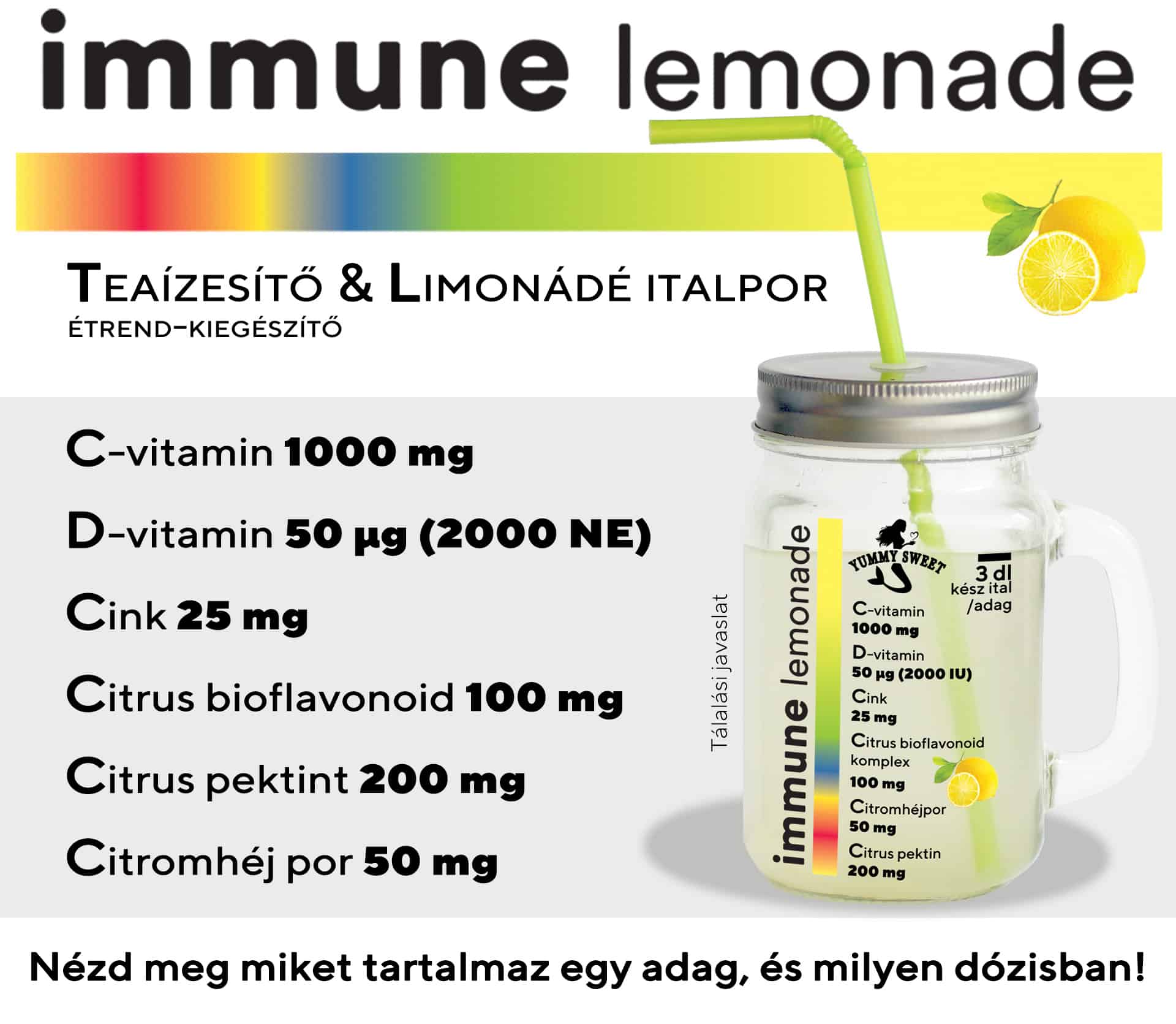 Immune Lemonade, c-vitamin. d-vitamin, cink, bioflavonoid tartalmú immunerősítő teaízesítő és limonádé italpor hatóanyagok
